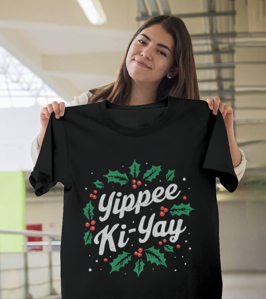 Yippee Ki-Yay Christmas Holly Berries Wreath T-Shirt