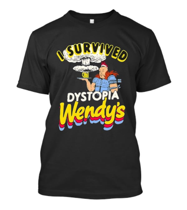 I Survived Dystopia Wendy’s Post-Apocalyptic Character Explosion T-Shirt
