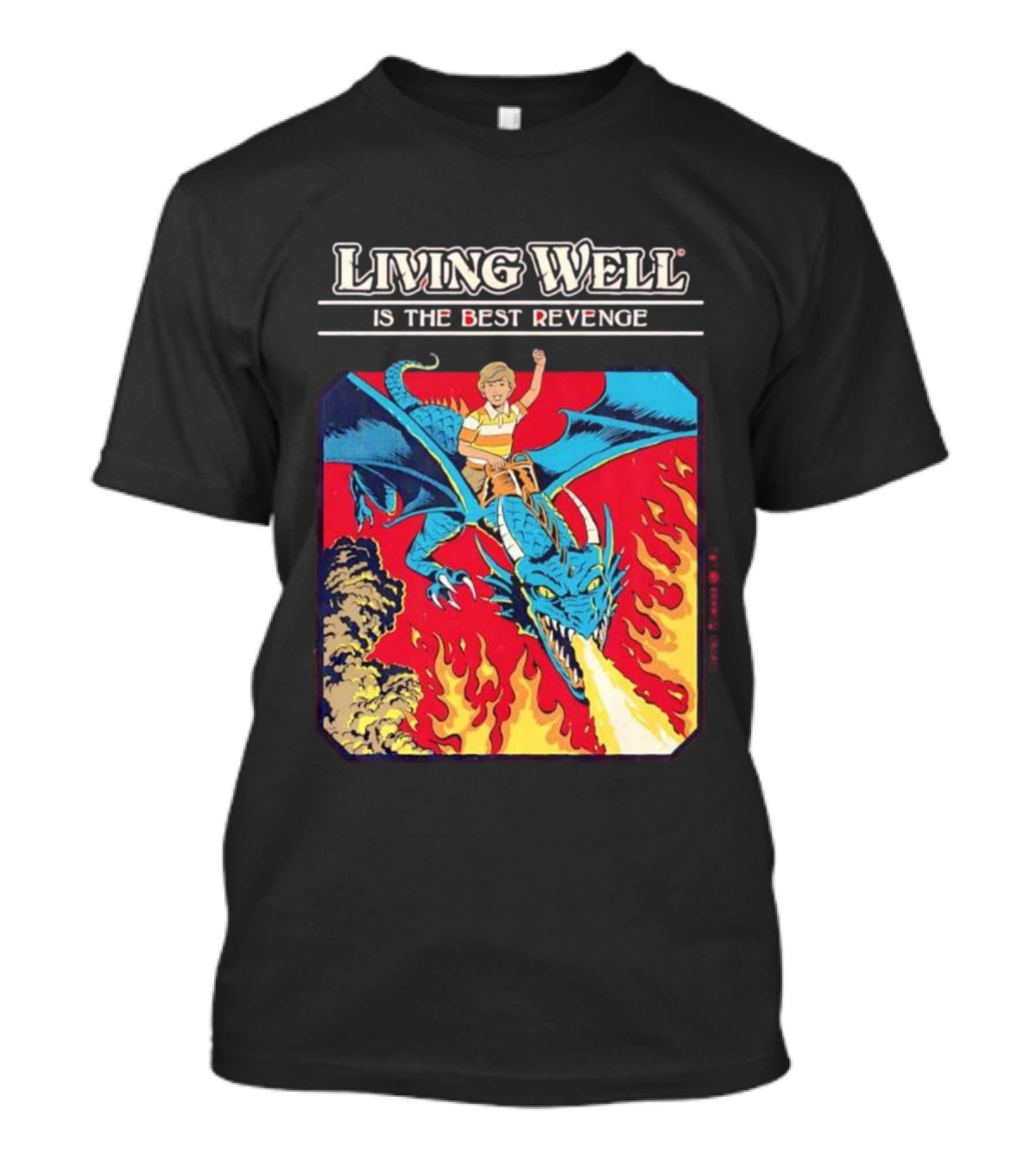 Living Well Is The Best Revenge Dragon Rider Adventure T-Shirt