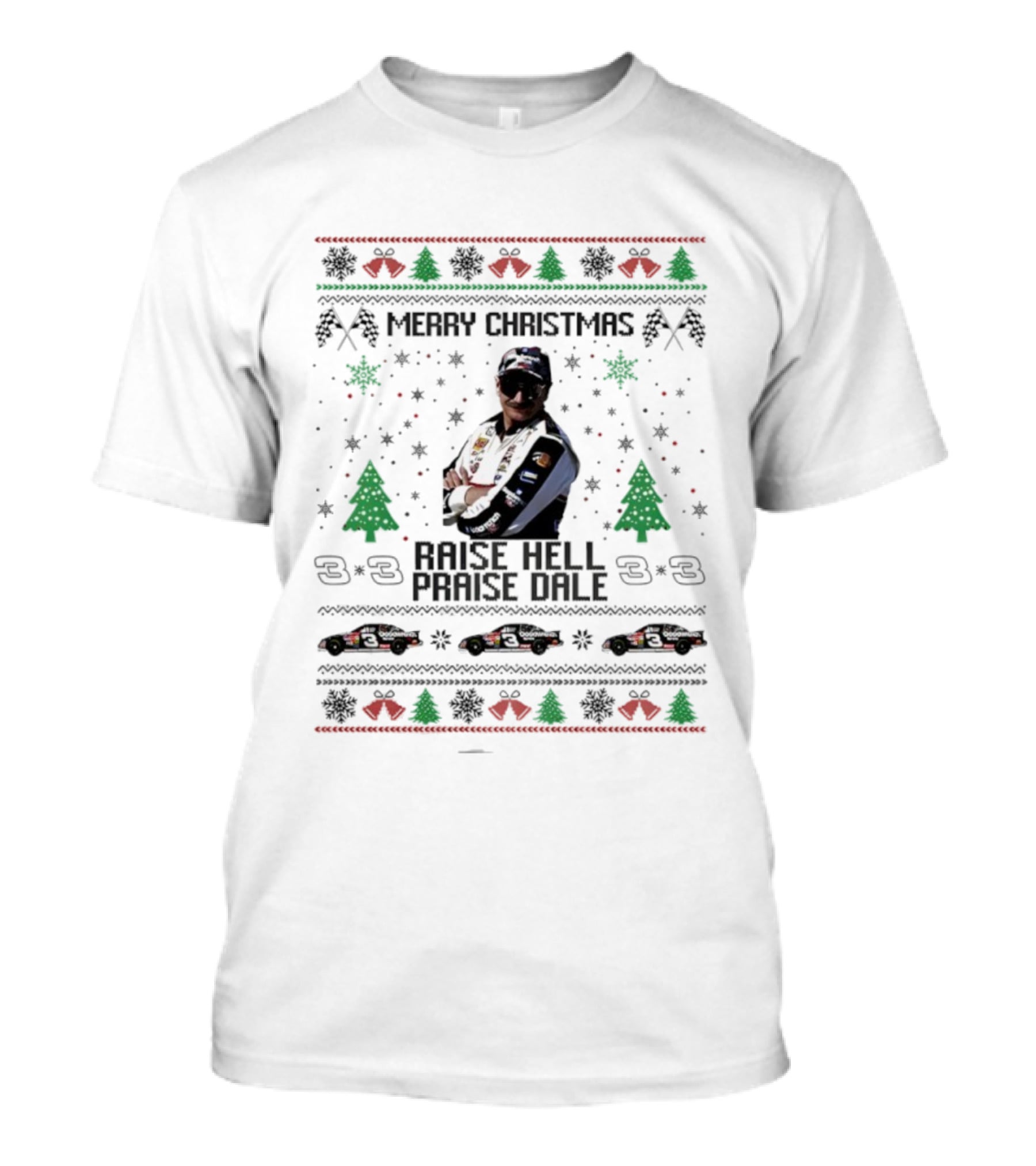 Merry Christmas Raise Hell Praise Dale Racing Holiday Sweater 3 Car Driver T-Shirt