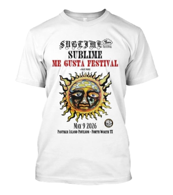 Sublime Me Gusta Festival May 9 2026 Panther Island Pavilion Fort Worth TX Sun Face T-Shirt