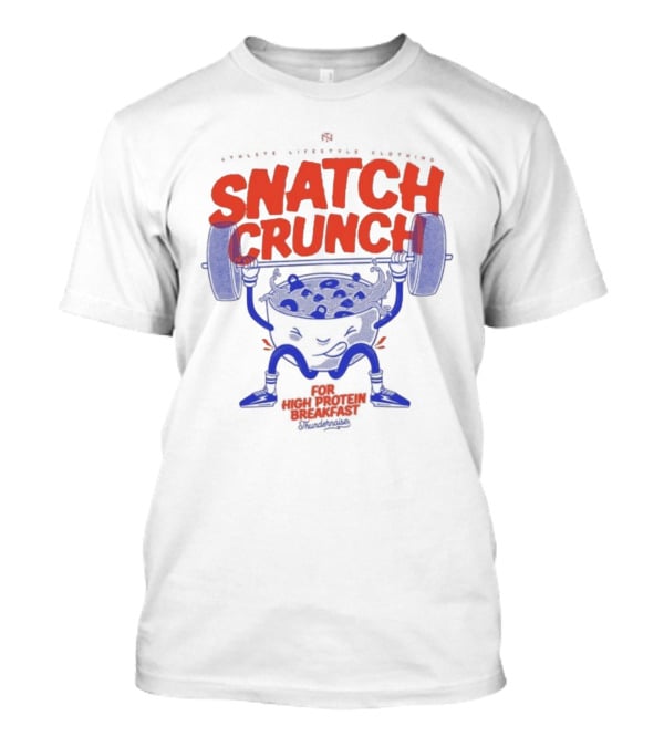 Snatch Crunch High Protein Breakfast Bowl With Barbell Lifting Cereal Character T-Shirt