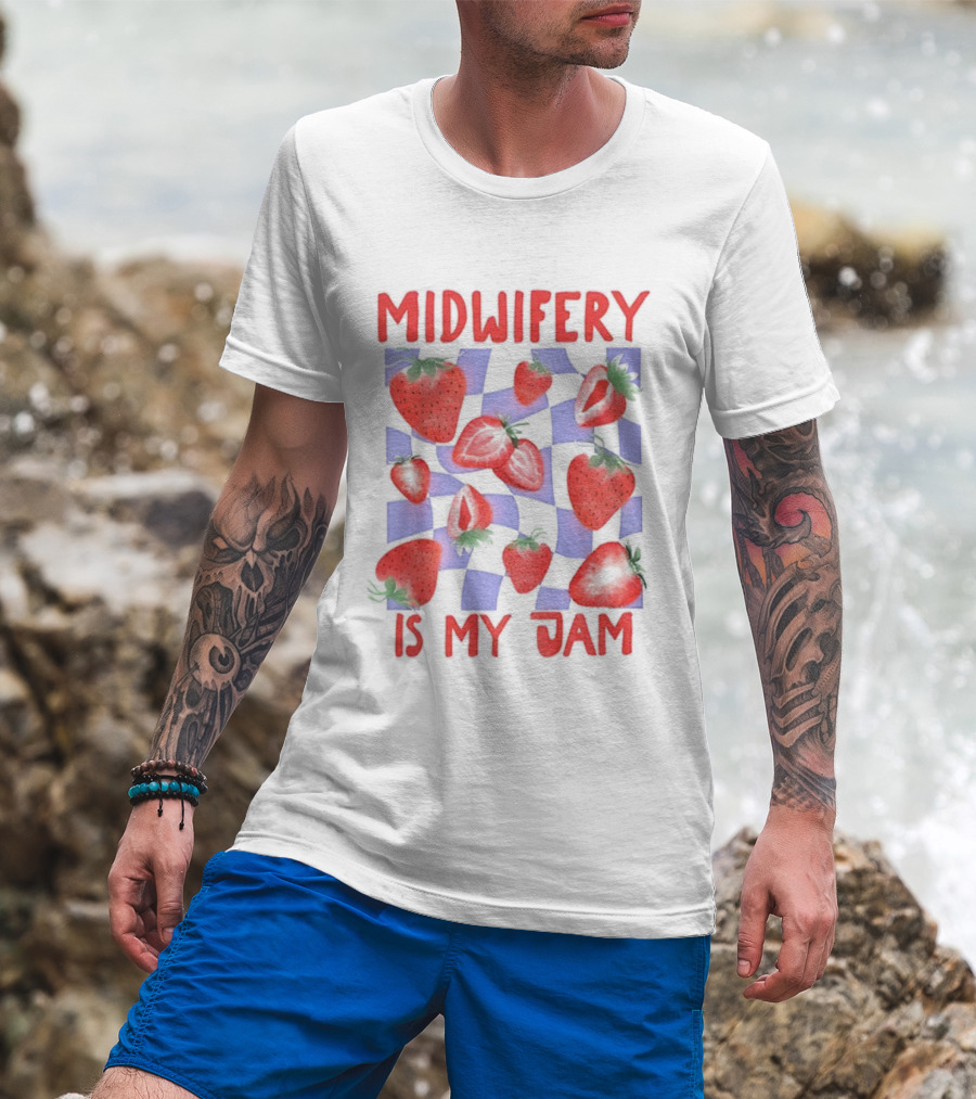 Midwifery Is My Jam Strawberry Pattern T-Shirt