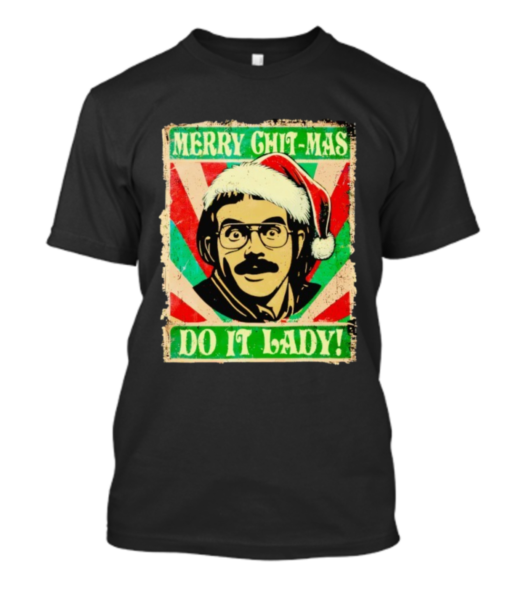 Merry Chit-mas Do It Lady Santa Hat Retro Style T-Shirt