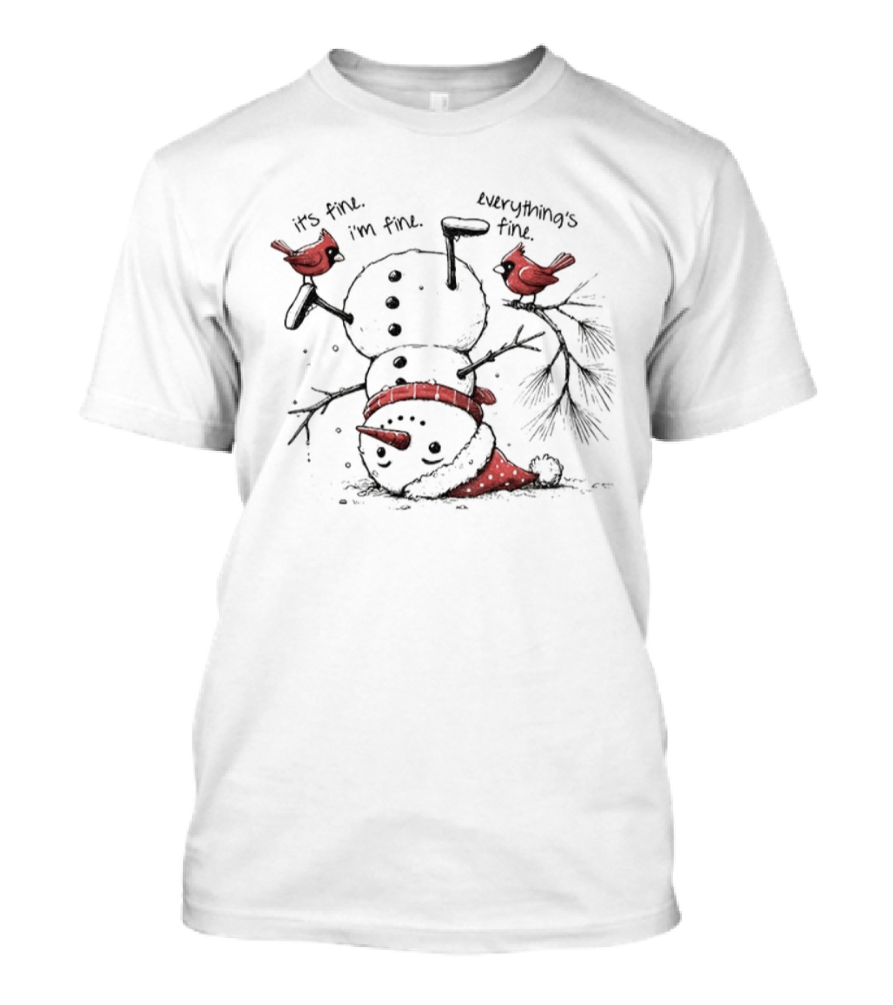 Snowman Upside Down It’s Fine I’m Fine Everything’s Fine Christmas Cardinals T-Shirt
