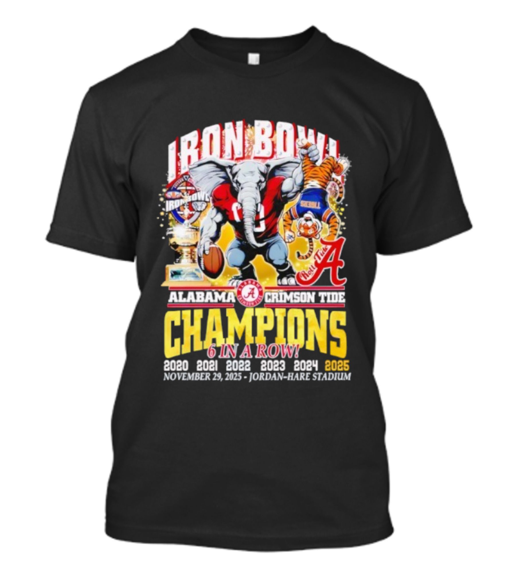 Alabama Crimson Tide Iron Bowl Champions 6 In A Row 2025 November 29 Jordan-Hare Stadium T-Shirt