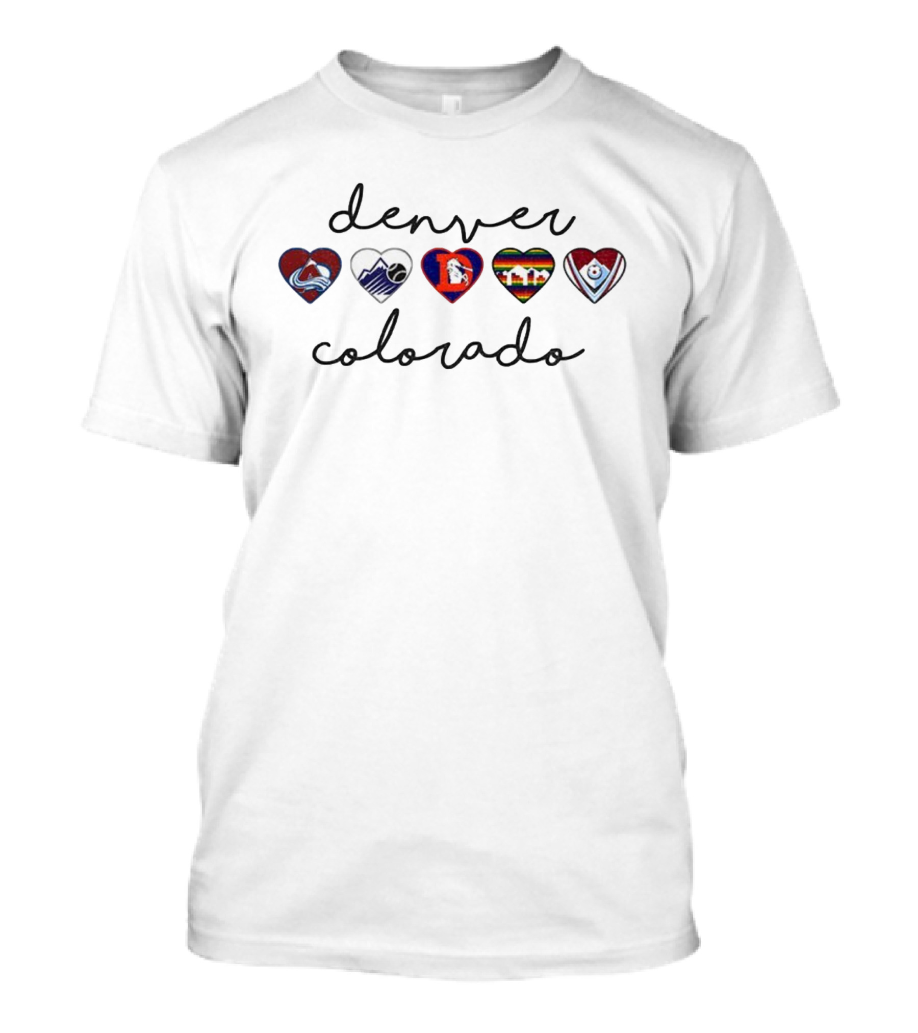 Denver Colorado Avalanche Broncos Rockies Rapids Nuggets Hearts T-Shirt