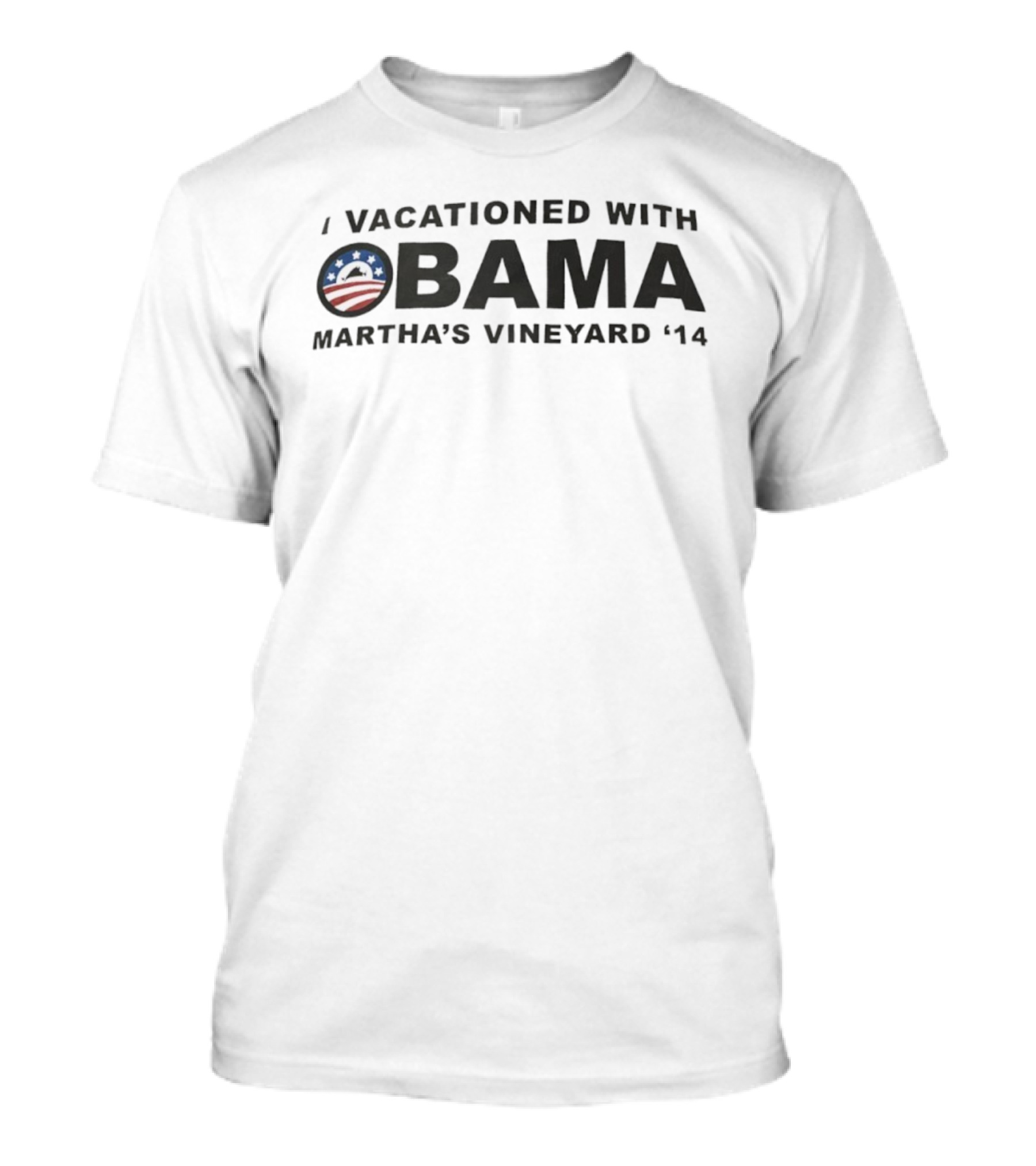 I Vacationed With Obama Martha's Vineyard 2014 T-Shirt