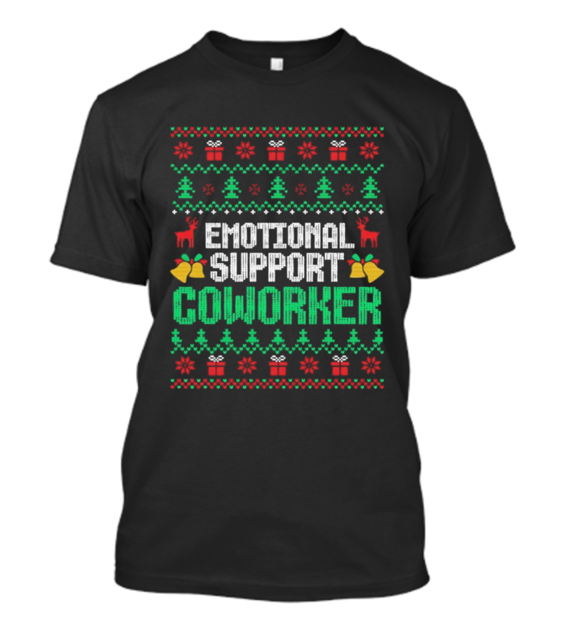 Emotional Support Coworker Ugly Christmas Sweater Reindeer Trees T-Shirt