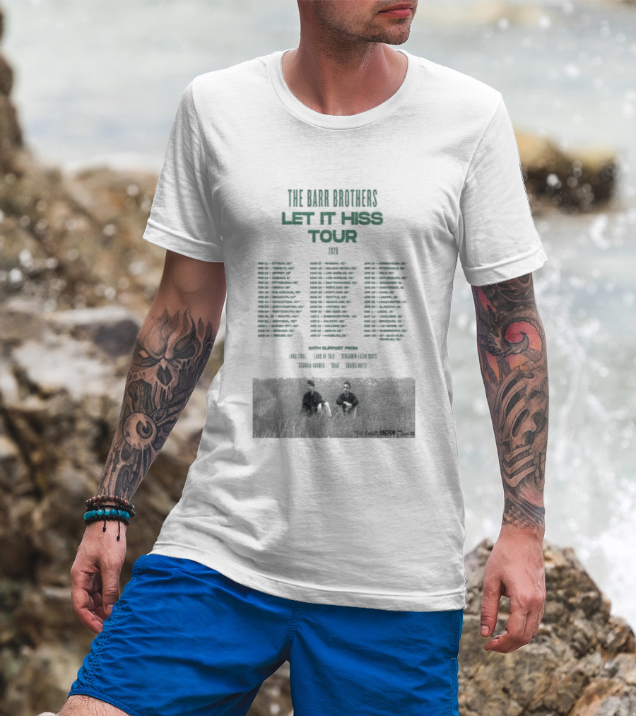 The Barr Brothers Let It Hiss Tour 2026 Locations And Dates T-Shirt