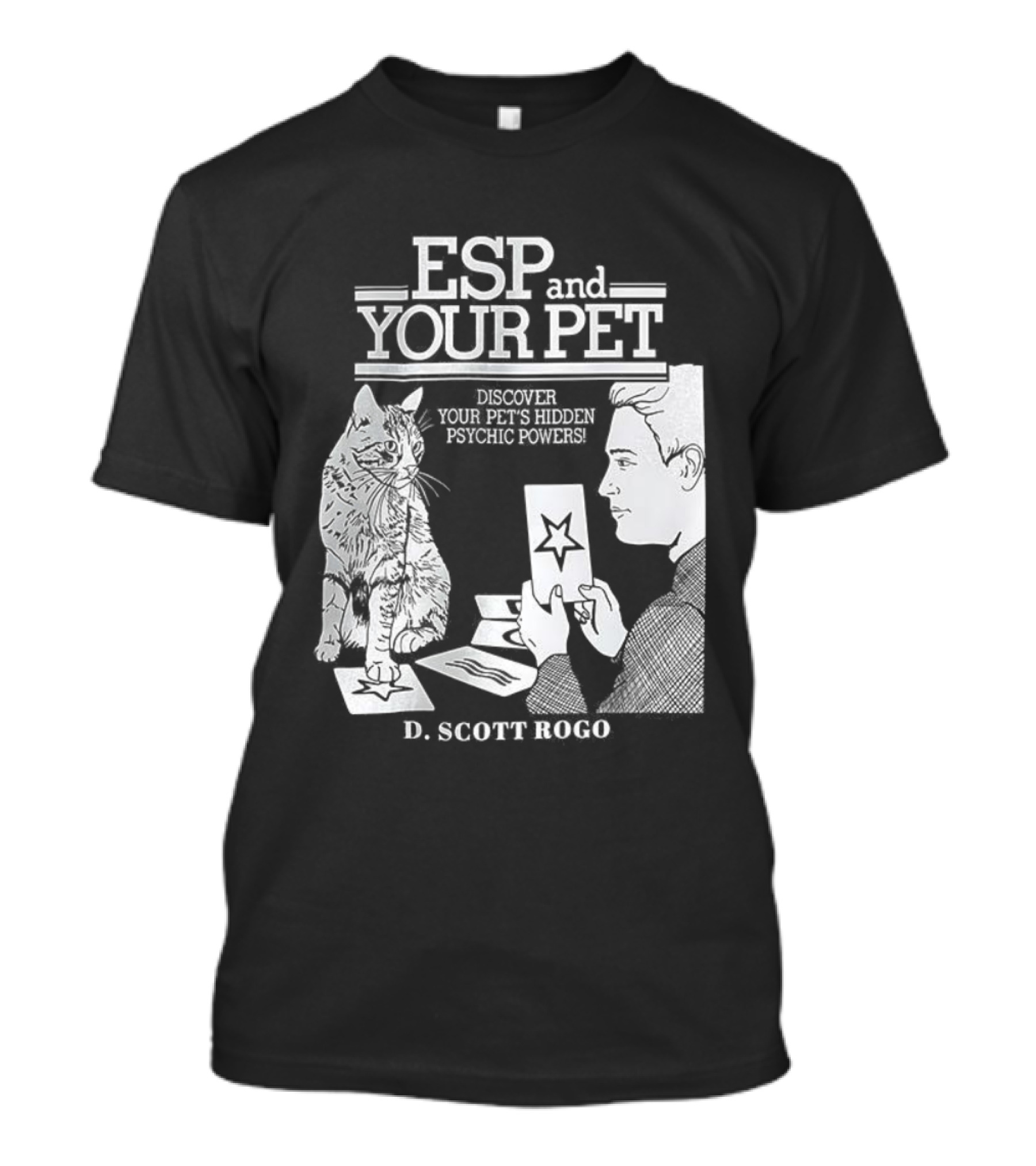 ESP And Your Pet Discover Hidden Psychic Powers By D. Scott Rogo T-Shirt
