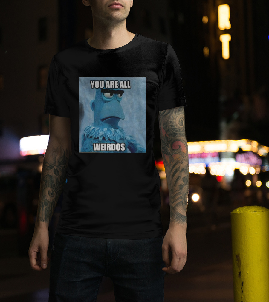 Sam The Eagle You Are All Weirdos The Muppets Funny T-Shirt
