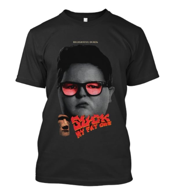 Suck A Fat One Derek Sunglasses Meme Sigma Delightful Stranger Things 5 T-Shirt