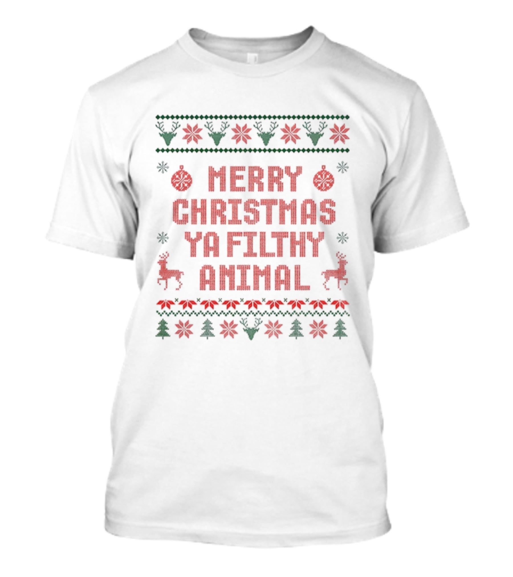 Merry Christmas Ya Filthy Animal Ugly Sweater 2025 Festive Holiday Poinsettia Reindeer T-Shirt