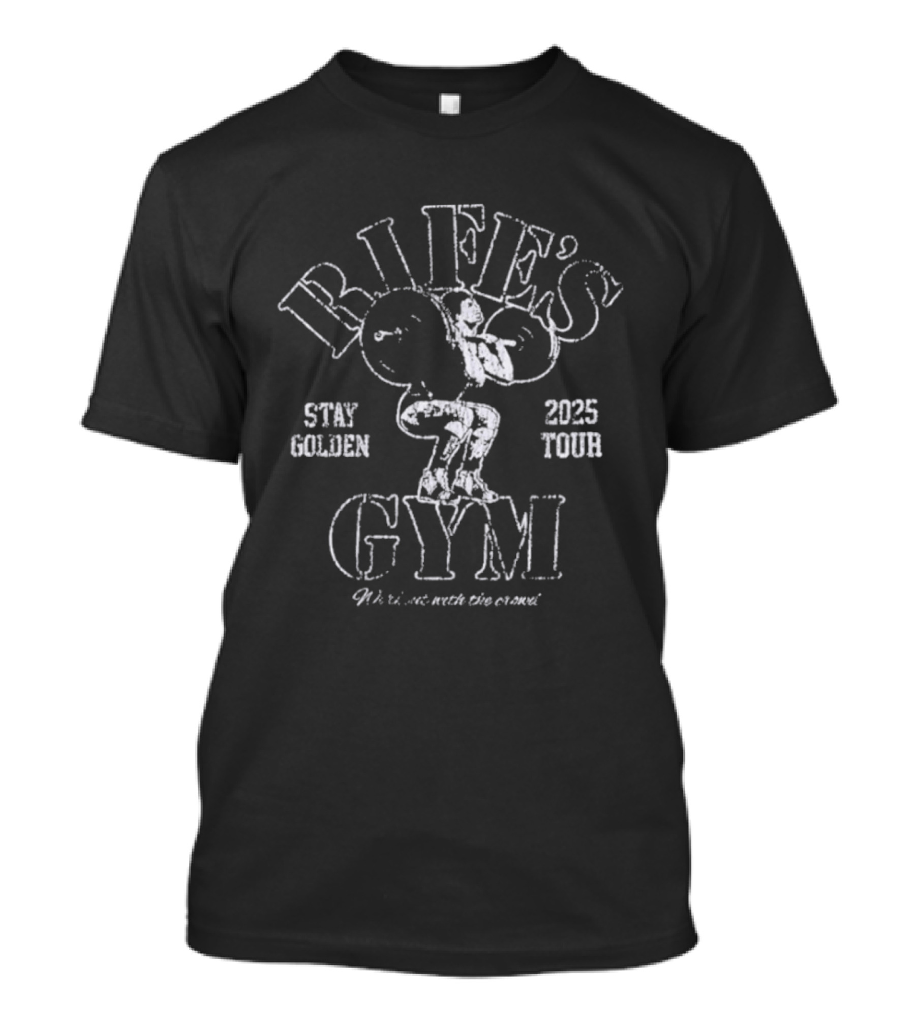 Rife's Gym Stay Golden 2025 Tour Lift Big Matte Rife T-Shirt