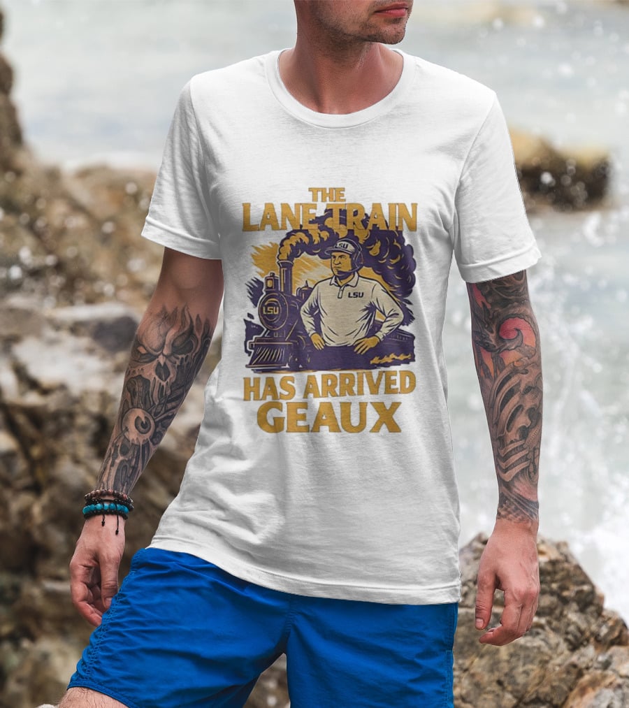 LSU Tigers Football The Lane Train Has Arrived Geaux T-Shirt