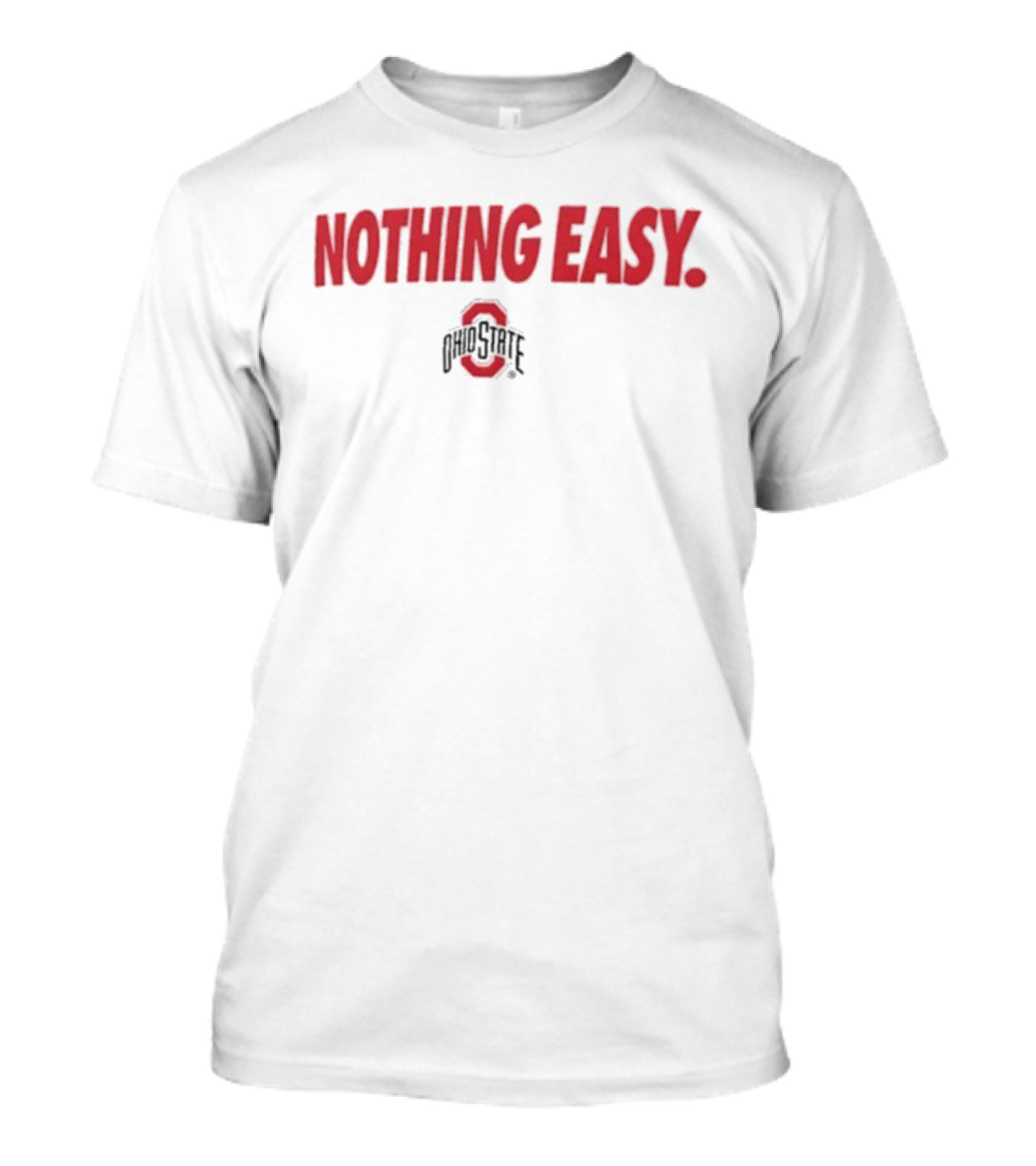 Ohio State Buckeyes Nothing Easy Athletic Spirit T-Shirt