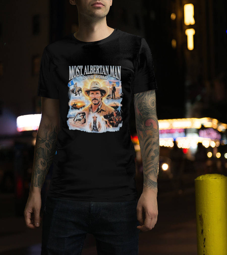 MOST ALBERTAN MAN IN THE WORLD Arthur Morgan Cowboy Adventure Alberta Imagery T-Shirt