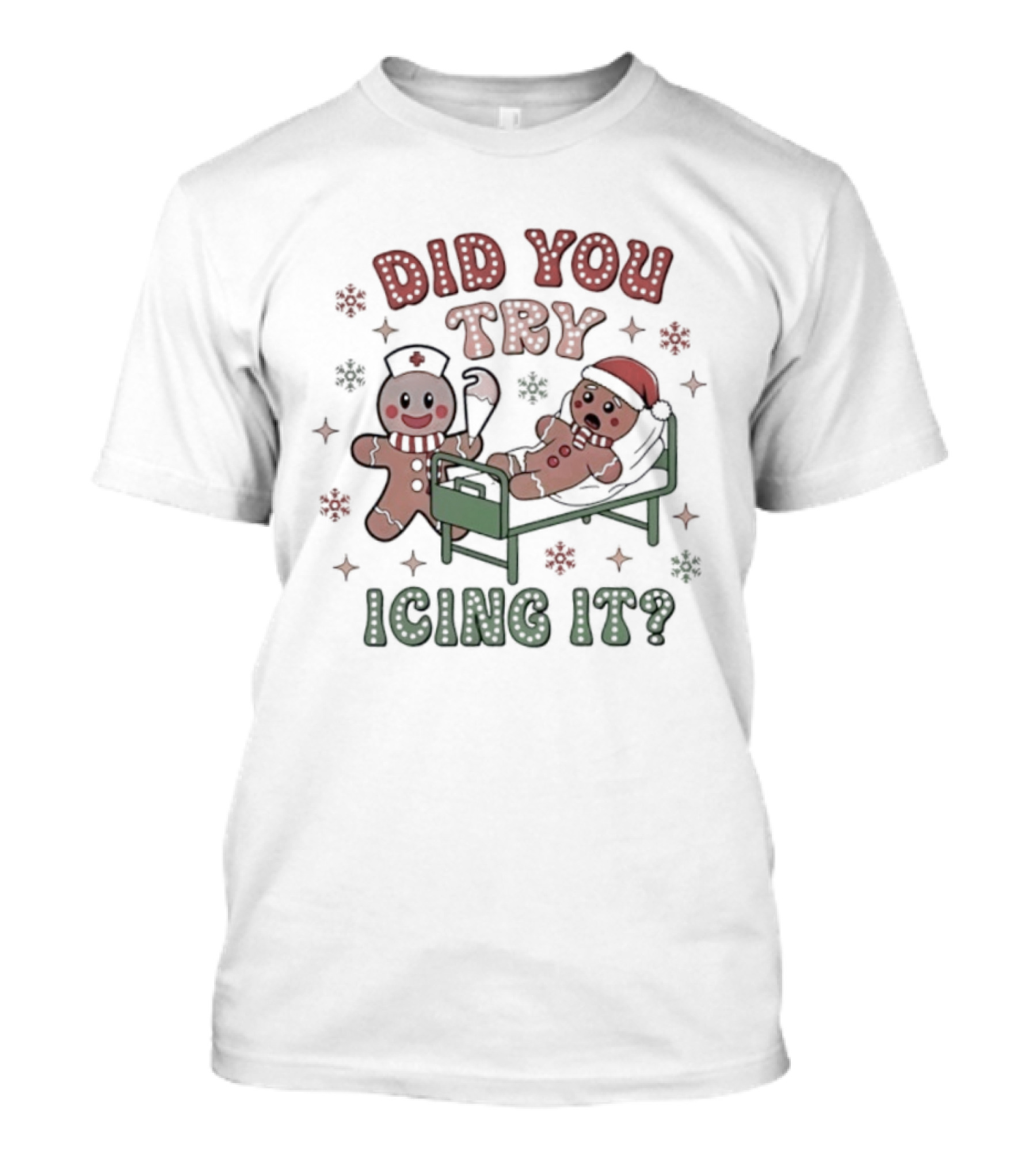 Did You Try Icing It Christmas Gingerbread Fun T-Shirt