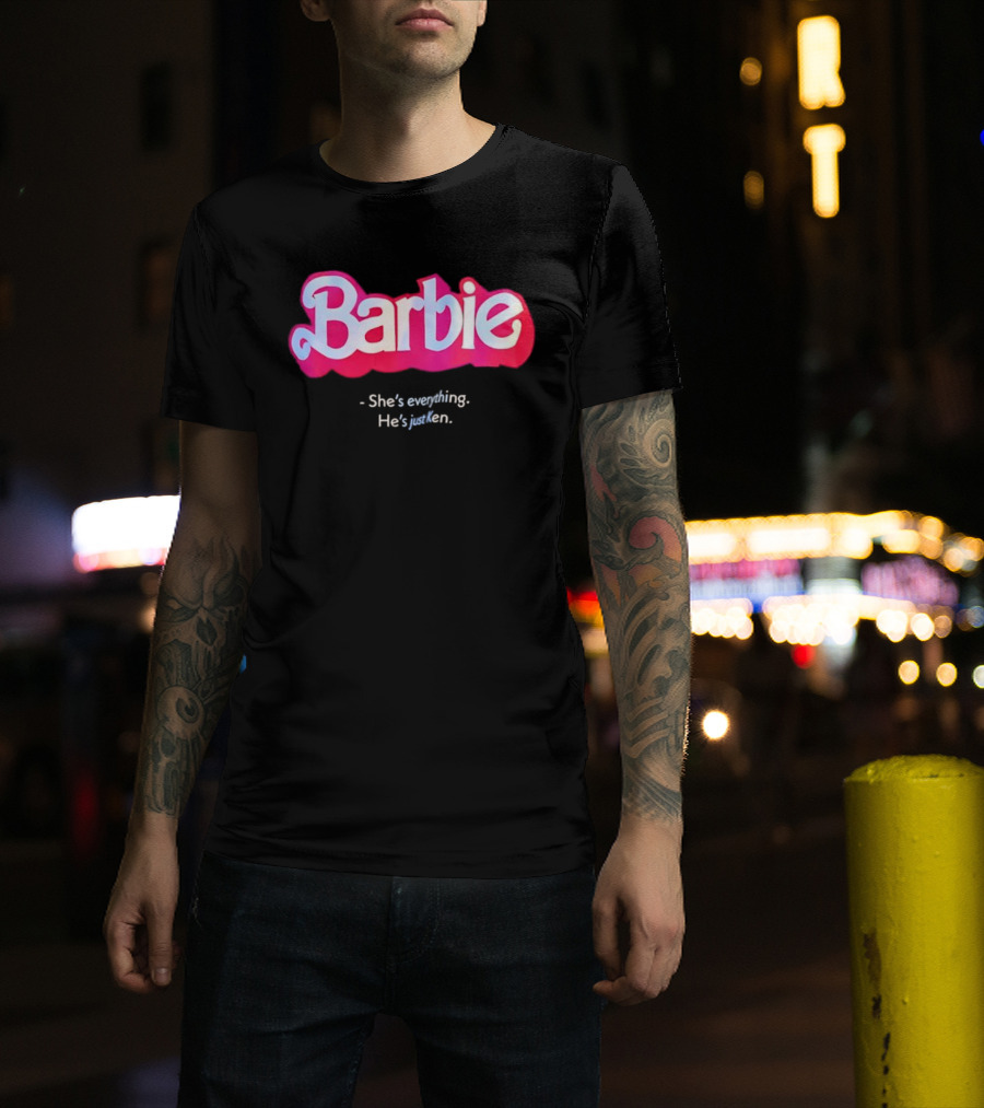 Barbie She's Everything He's Just Ken Movie T-Shirt