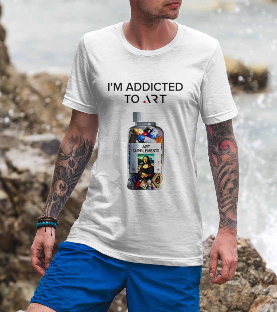 I'm Addicted Art Supplements Mona Lisa Pill Bottle T-Shirt