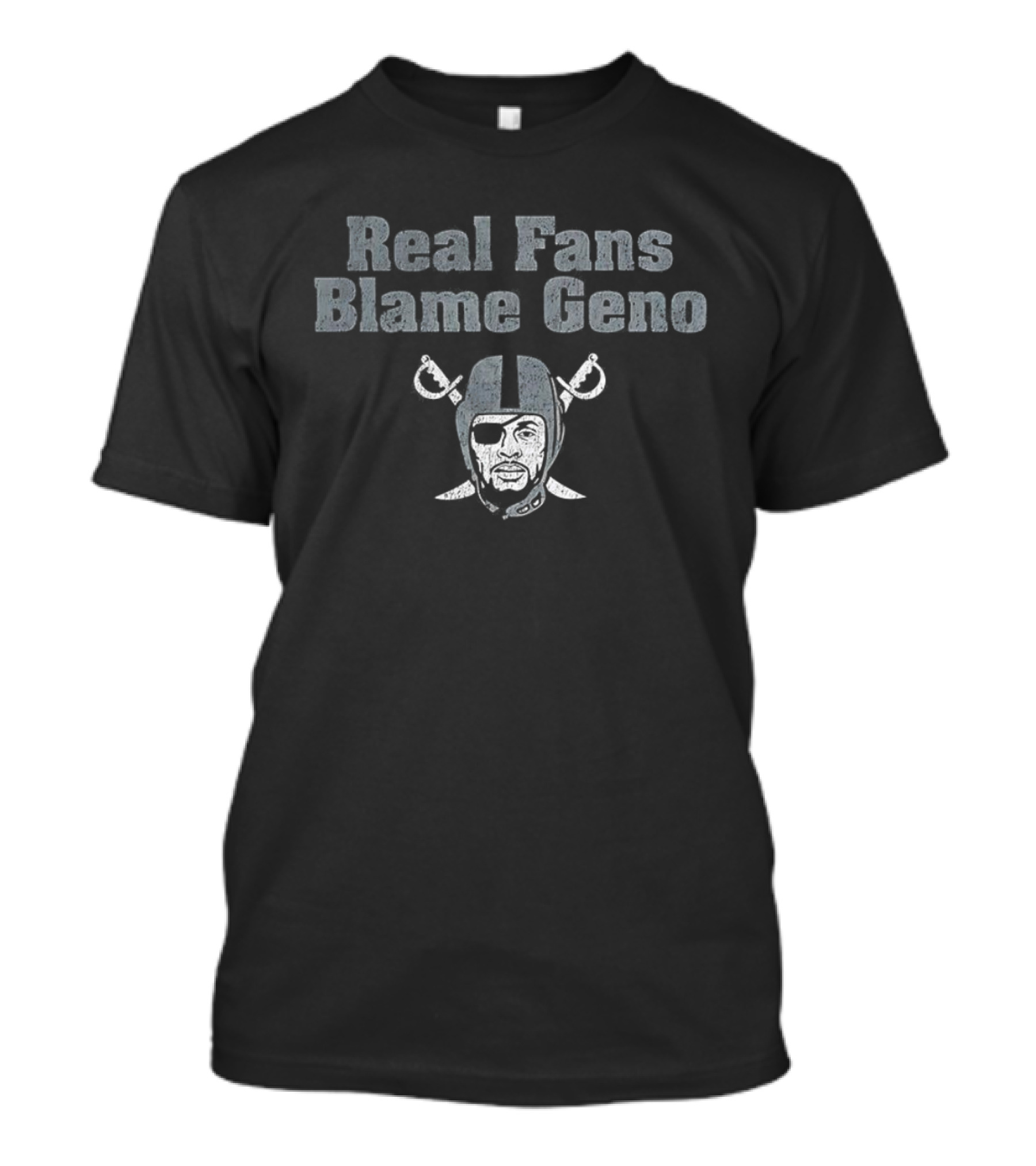 Real Fans Blame Geno Raiders Football Insider Reference T-Shirt