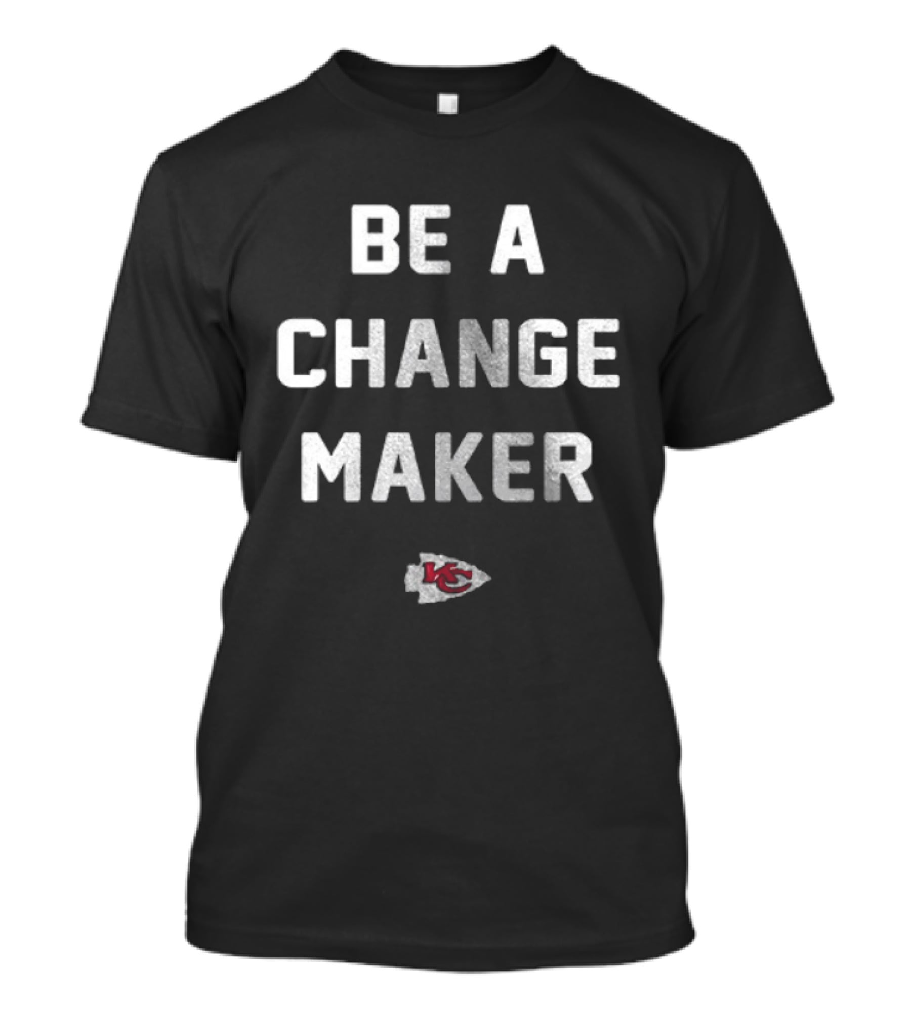 Be A Change Maker Kansas City Chiefs Opportunity Equity Freedom Justice T-Shirt