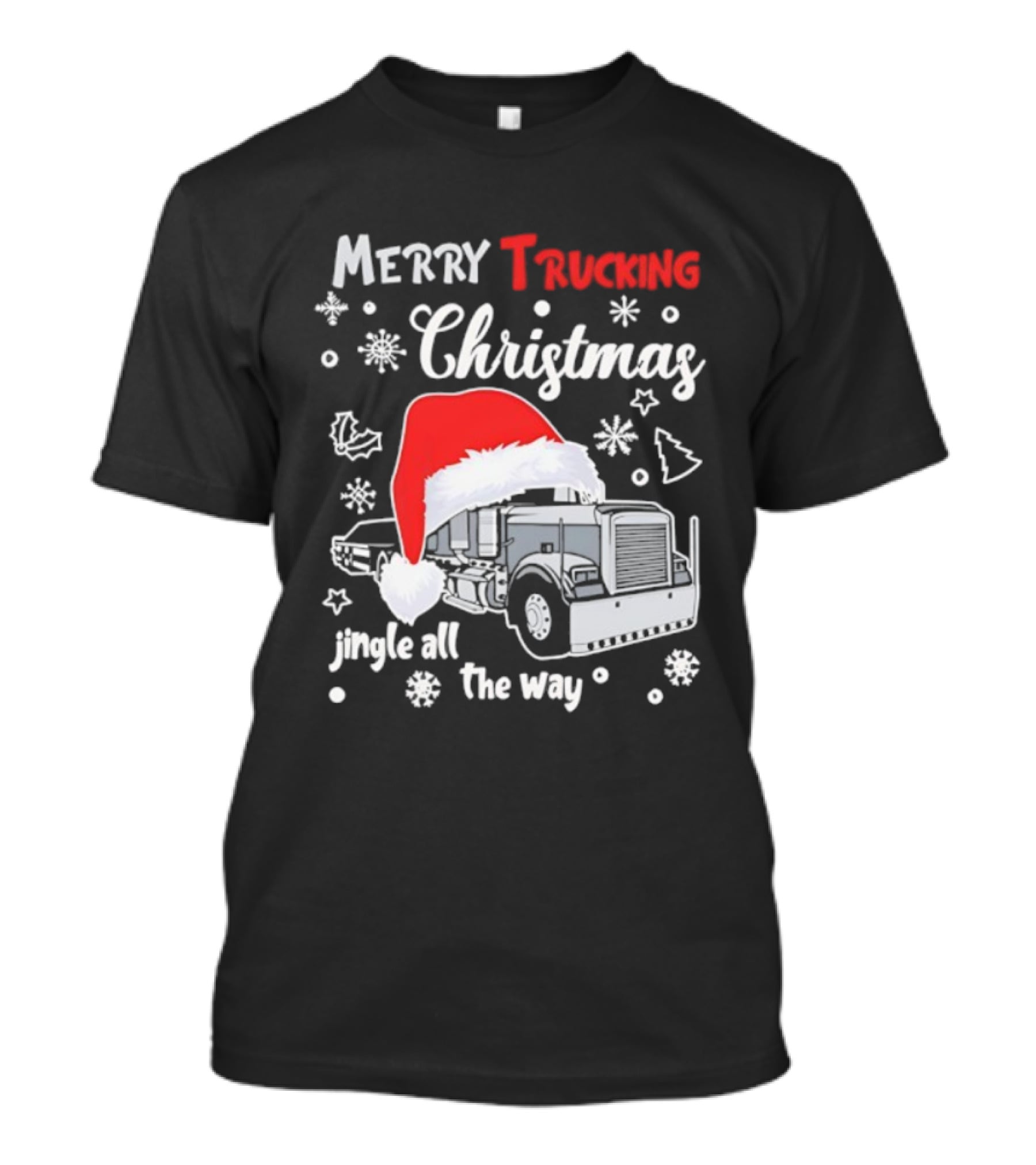 Merry Trucking Christmas Jingle All The Way Santa Hat Snowflakes T-Shirt