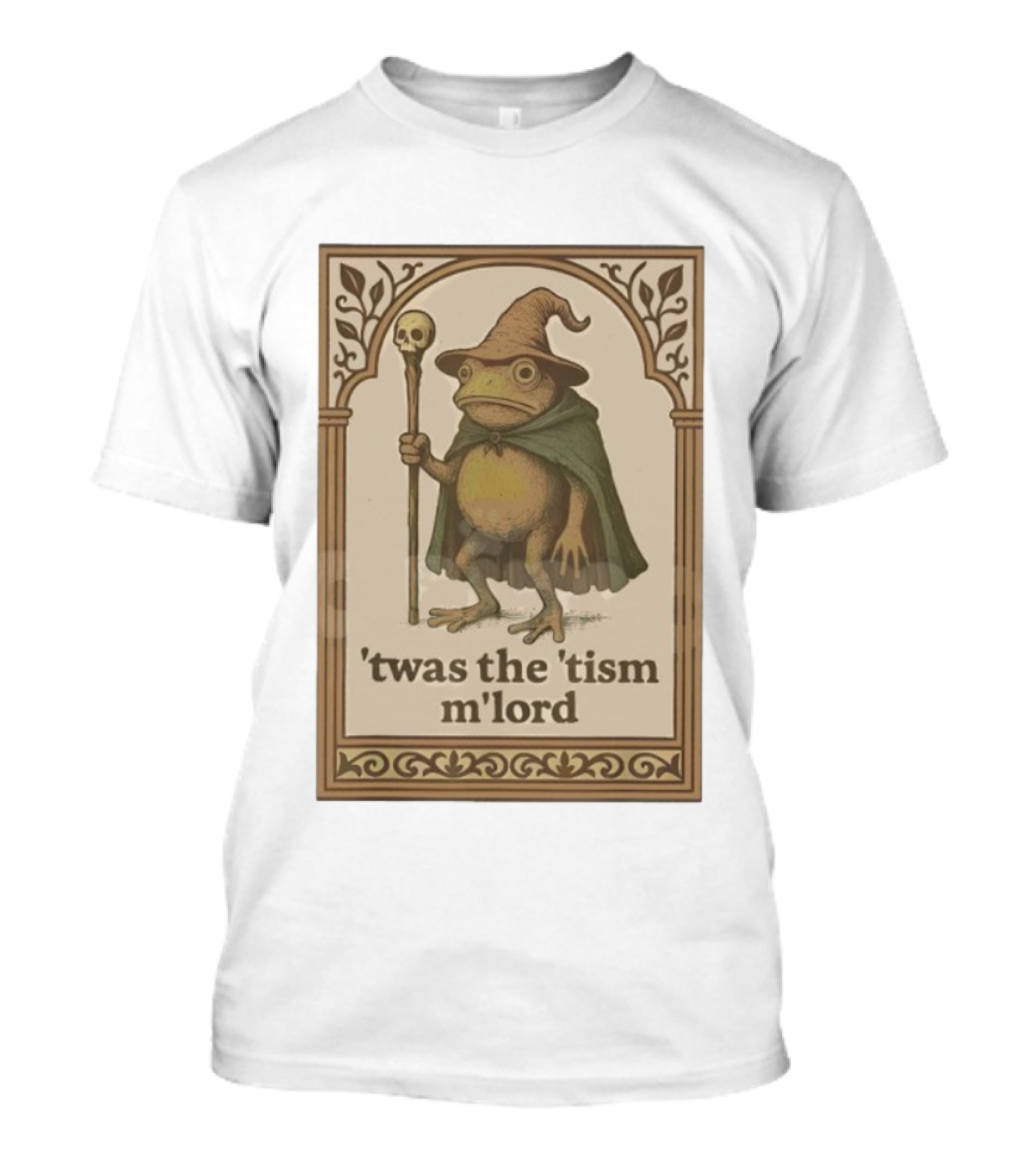 Wizard Frog 'twas The 'tism M'lord Magic Toad With Staff And Hat T-Shirt