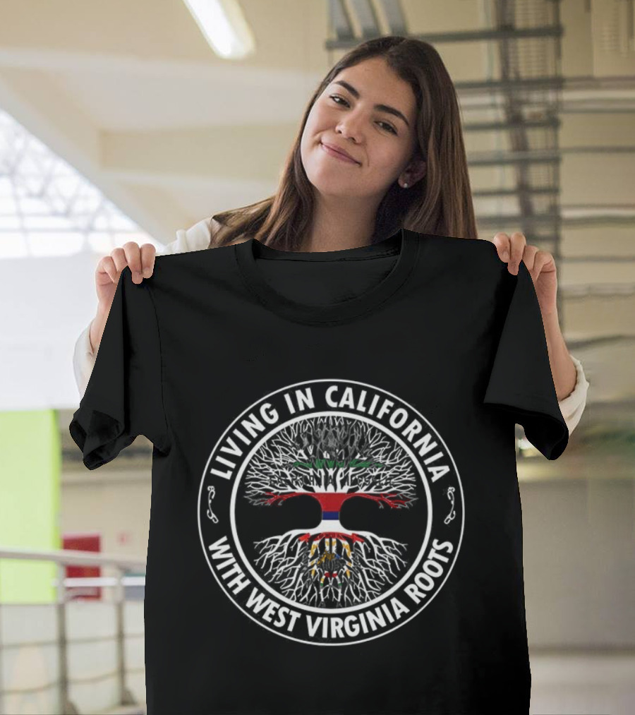 Living In California USA With West Virginia Roots Tree Symbol T-Shirt
