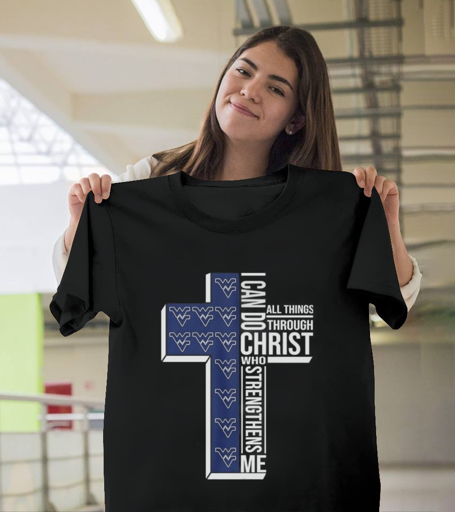 West Virginia NCAA Christian Cross I Can Do All Things Through Christ Who Strengthens Me T-Shirt