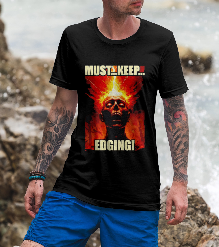 Zombie Must Keep Edging Skull Flames Energy Explosion T-Shirt