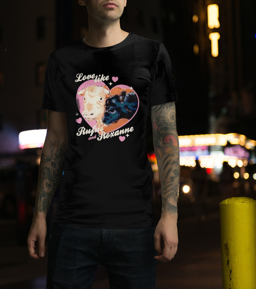Love Like Rufus And Roxanne Heart Cows Pink Romance T-Shirt