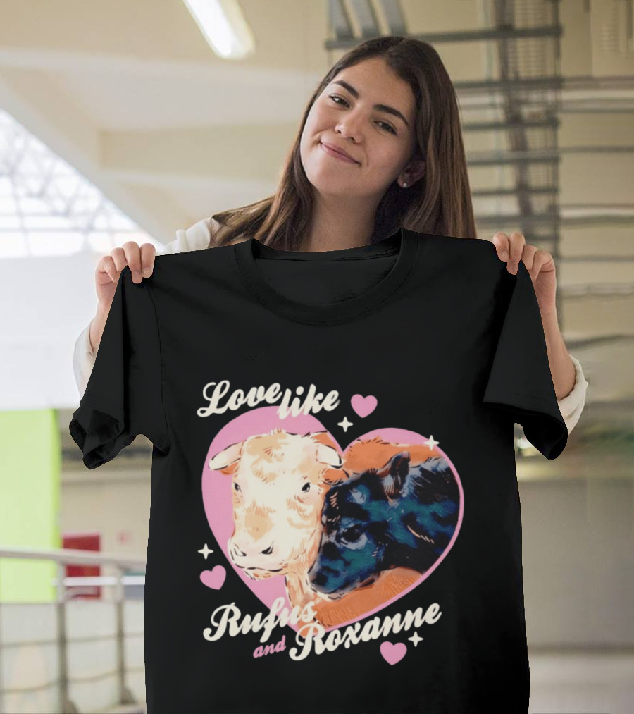Love Like Rufus And Roxanne Heart Cows Pink Romance T-Shirt
