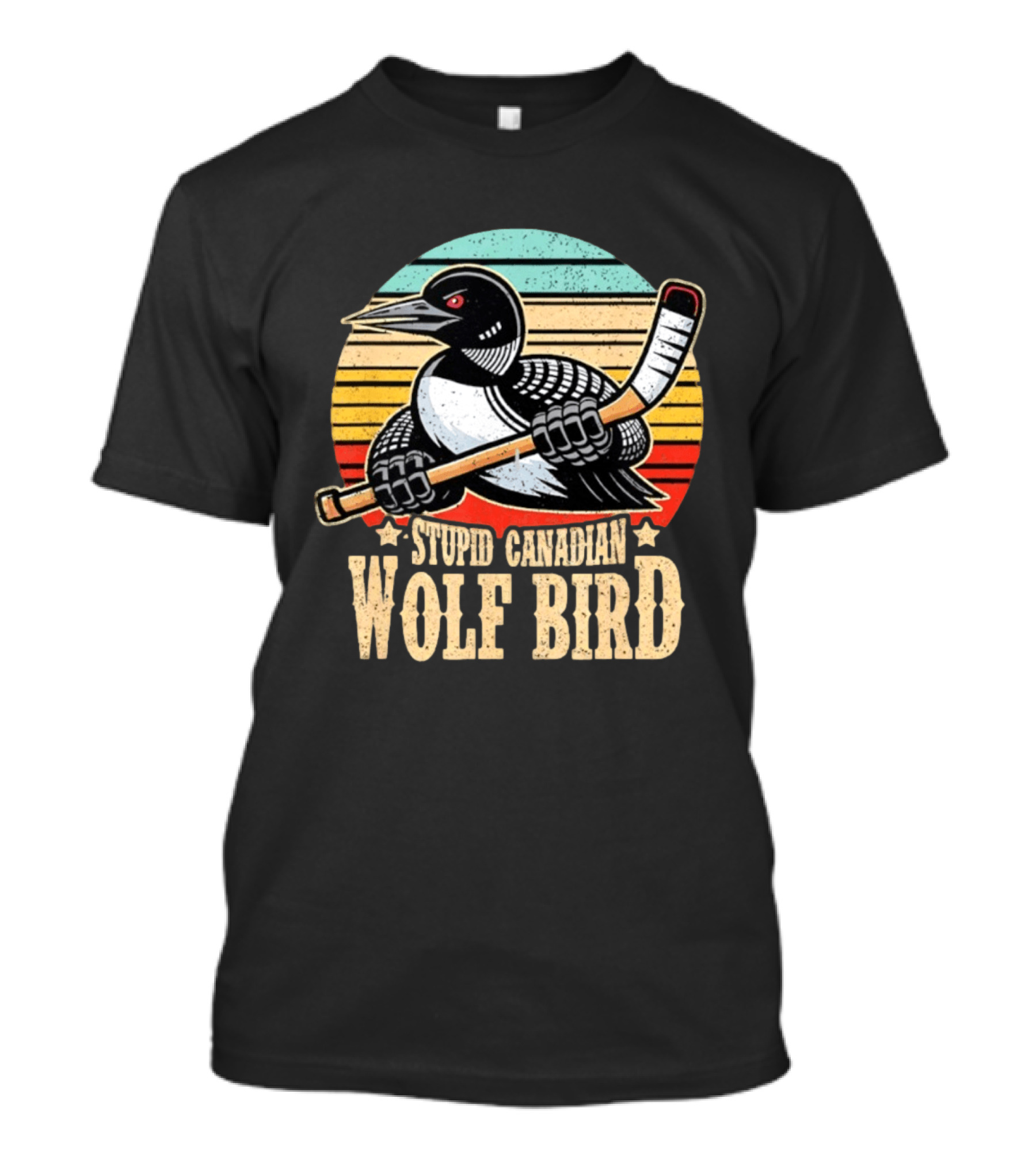 Stupid Canadian Wolf Bird Loon Hockey Meme T-Shirt