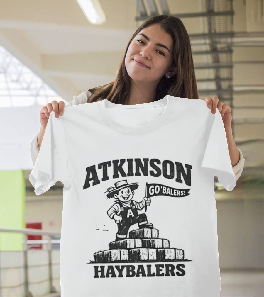 Atkinson Haybalers Go Balers Flag Farmer On Hay Bales T-Shirt
