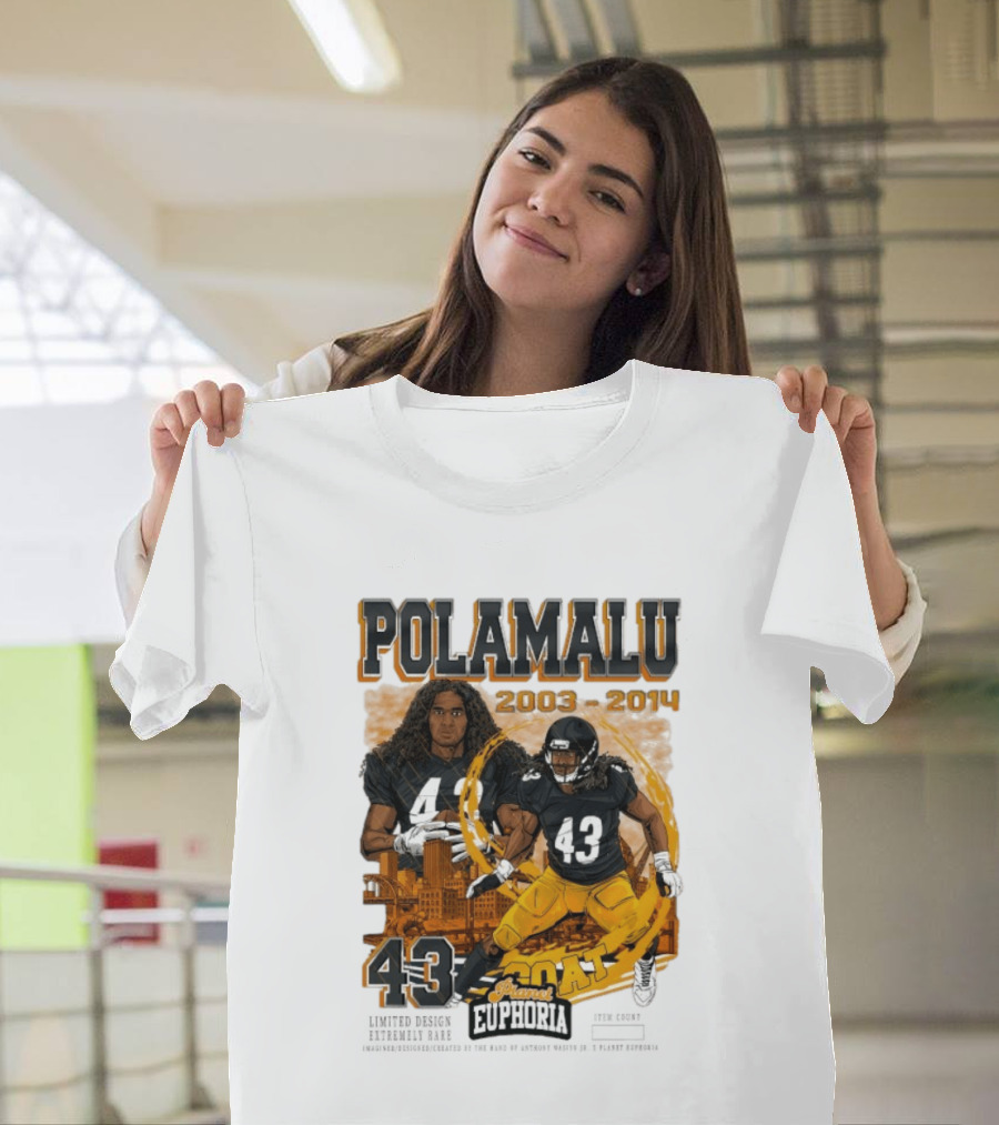 Polamalu 43 Planet Euphoria 2003 2014 GOAT Steelers T-Shirt