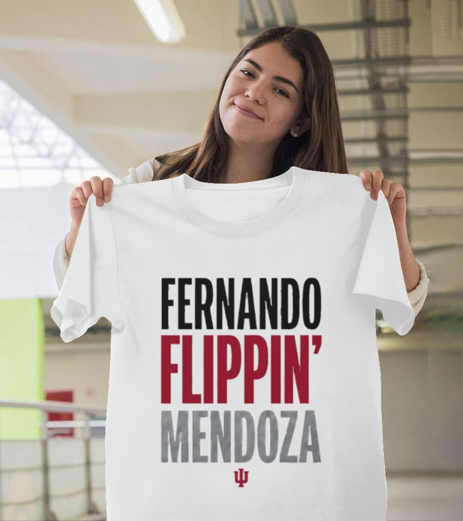 Fernando Mendoza Flippin' Indiana Hoosiers T-Shirt