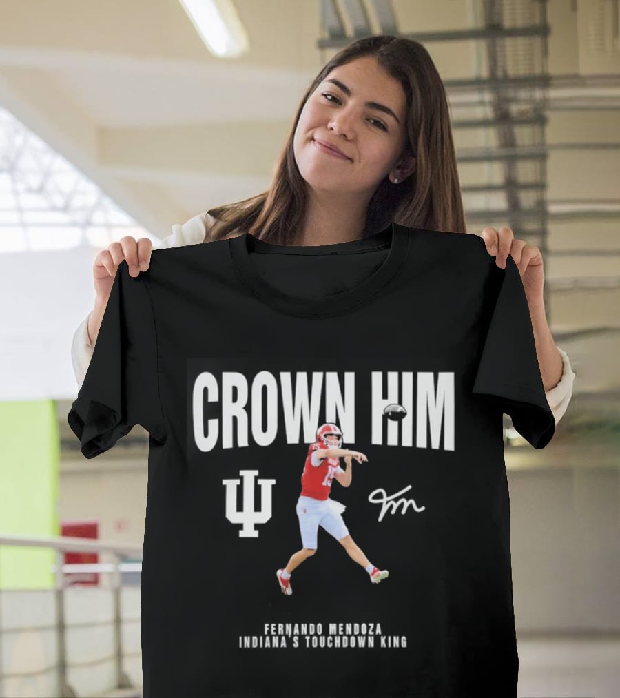 Indiana Hoosiers Fernando Mendoza Crown Him Touchdown King Quarterback Jumping Action T-Shirt