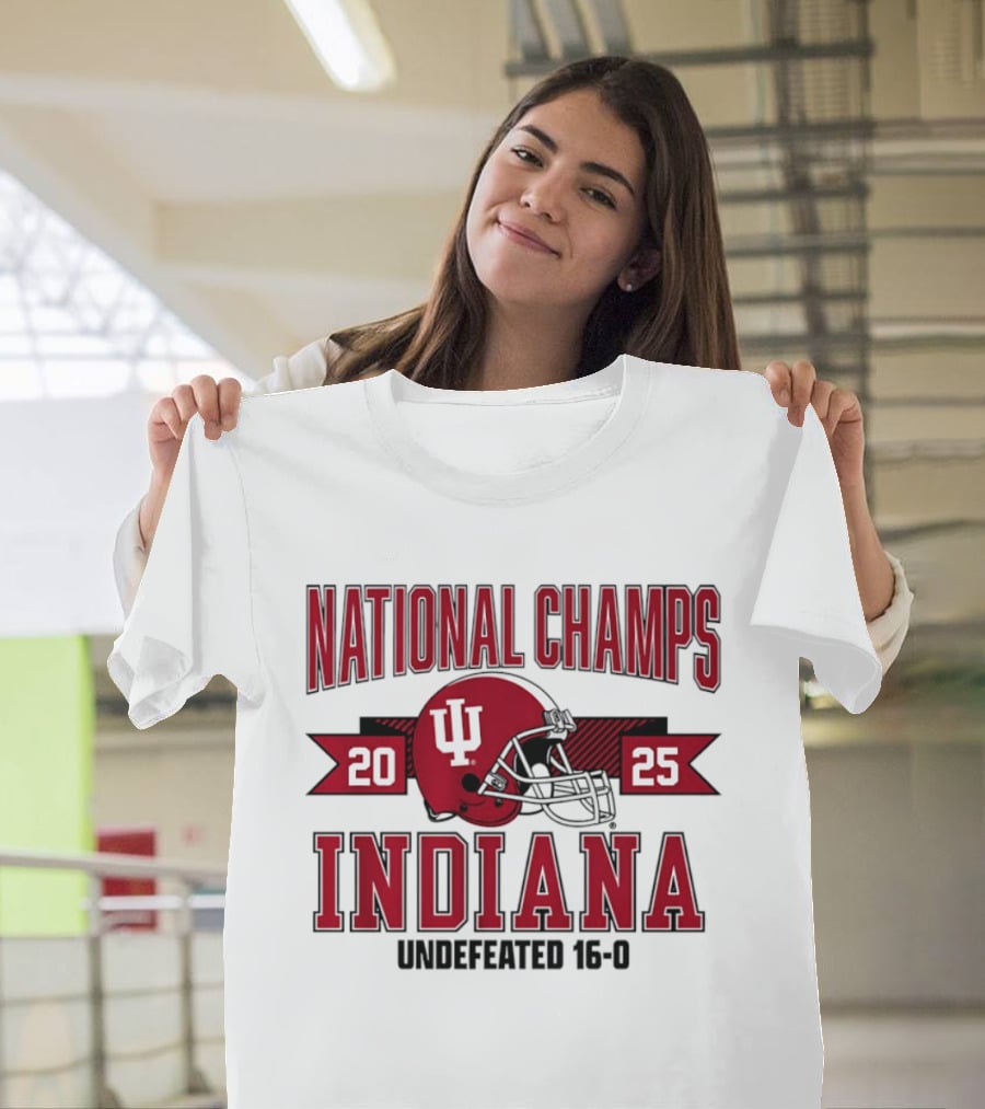 Indiana Hoosiers 2025 National Champs Undefeated 16 0 Football T-Shirt
