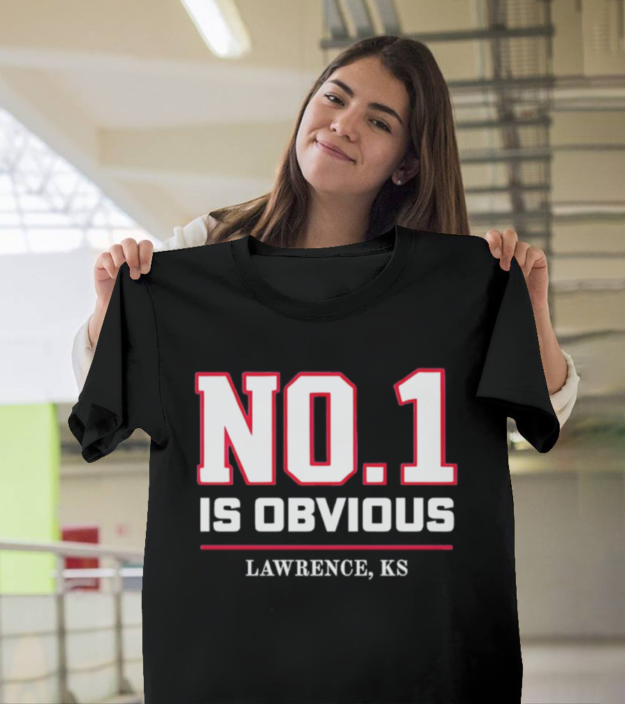 No 1 Is Obvious Lawrence KS T-Shirt