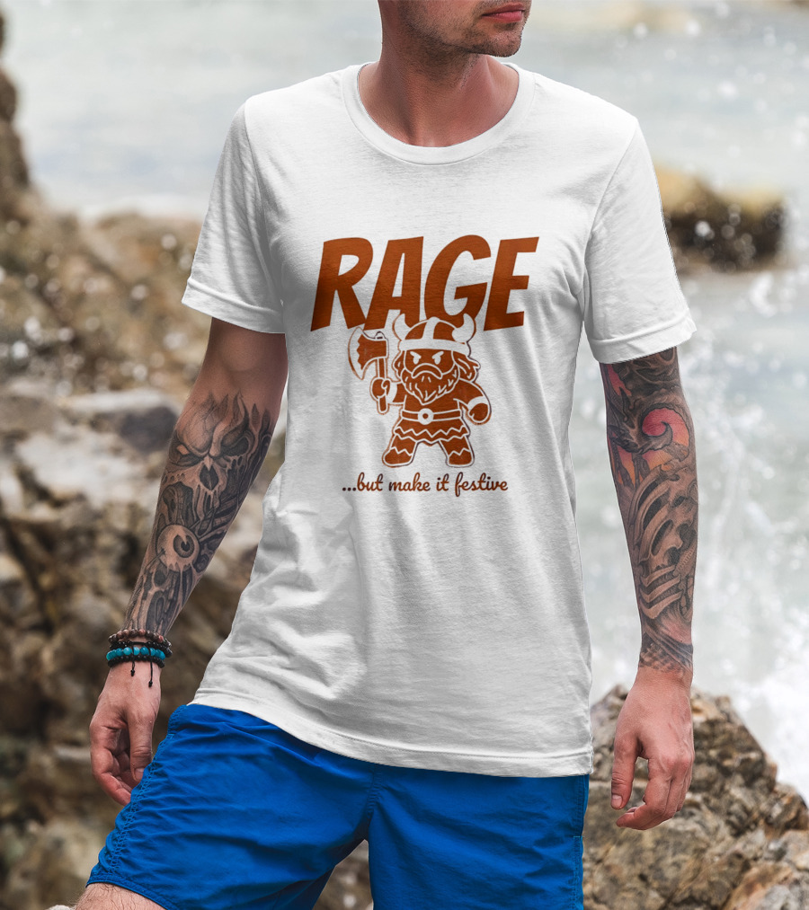 RAGE Viking Holiday Humor Make It Festive T-Shirt
