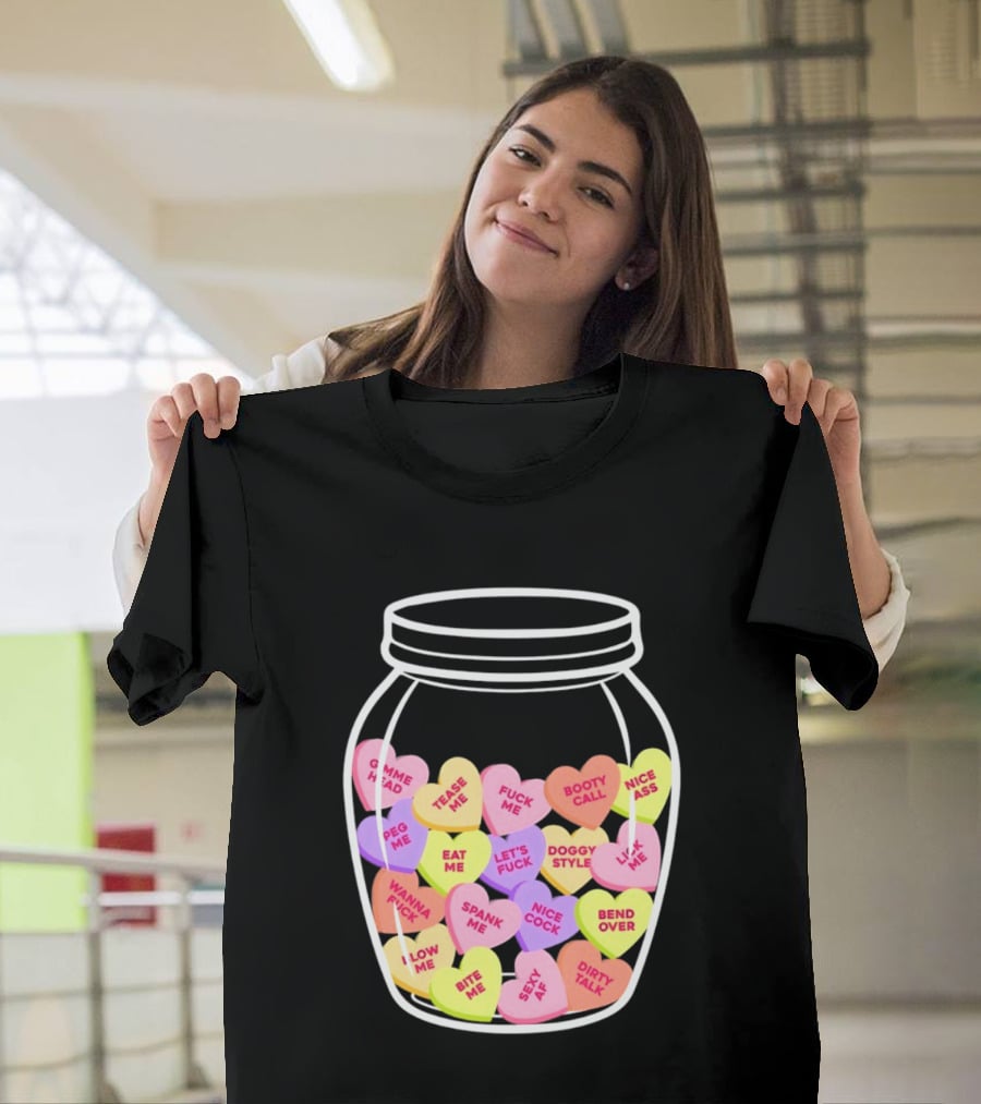 Candy Hearts Jar NSFW Explicit Phrases Collection T-Shirt