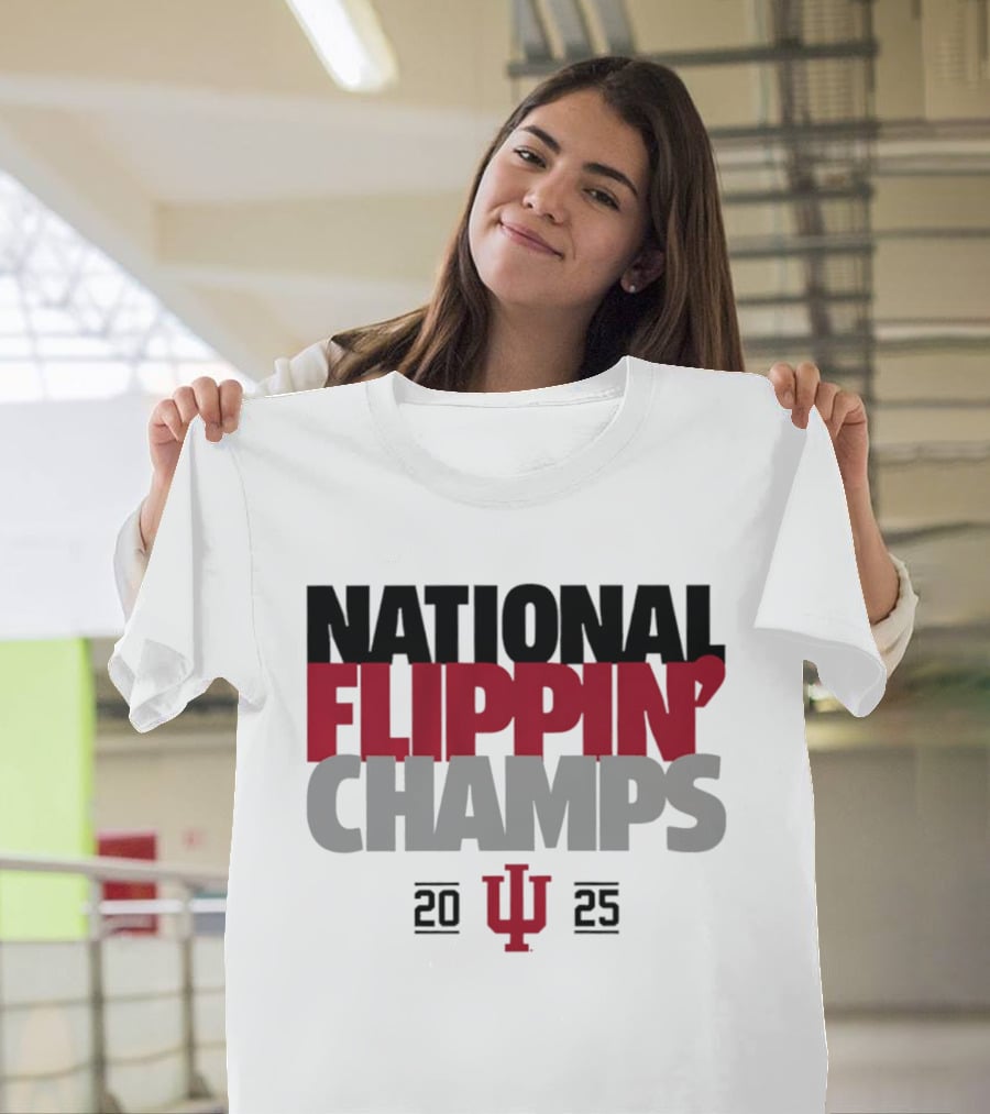 Indiana National Flippin' Champs 2025 IU T-Shirt