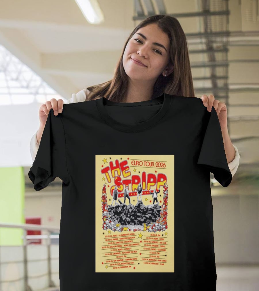 The Stripp Euro Tour 2026 Concert Cities And Dates List T-Shirt