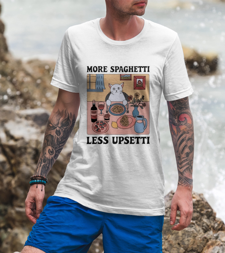 Cat More Spaghetti Less Upsetti Whimsical Dining Scene With Wine And Flowers T-Shirt