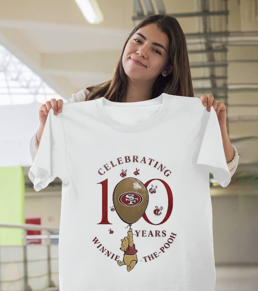 San Francisco 49ers Winnie The Pooh 100th Anniversary Celebrating T-Shirt