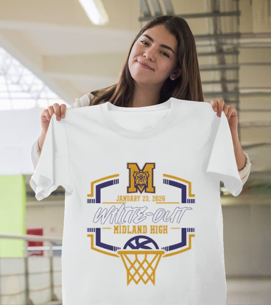Midland High School January 23 2026 White Out Event Basketball Bulldog T-Shirt