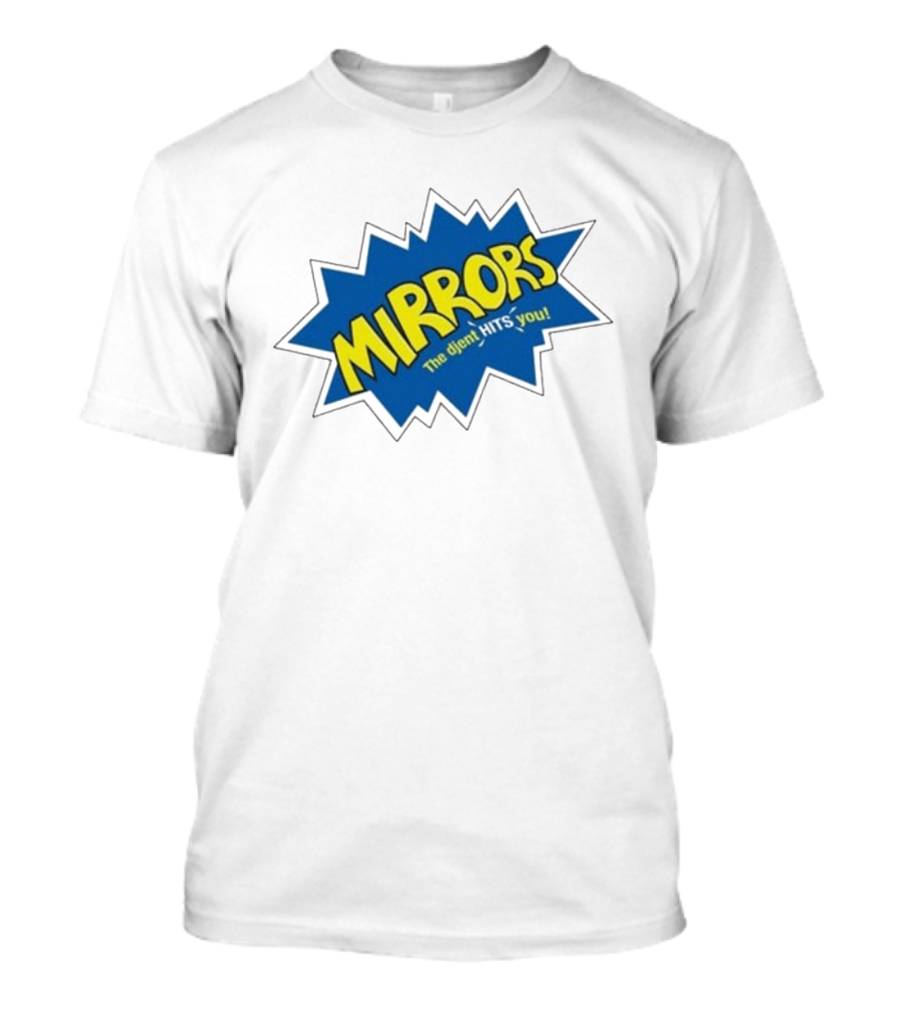 Mirrors The Djent Hits You Comic Style Burst T-Shirt
