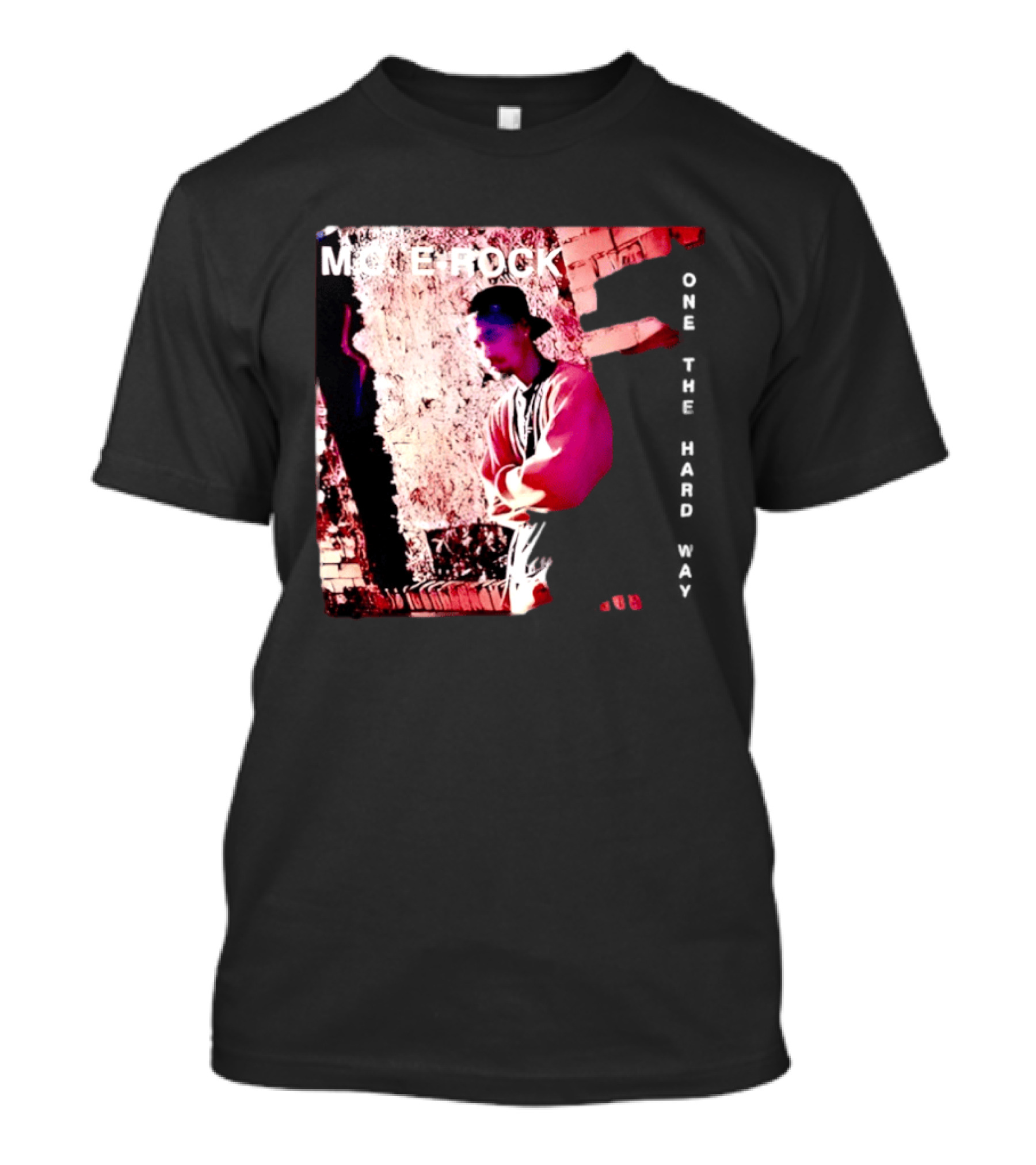 MC E Rock One The Hard Way Album Cover T-Shirt